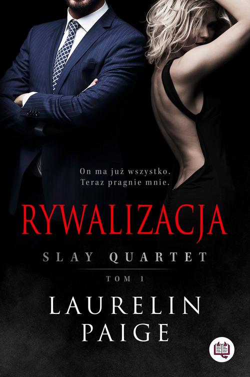 Tytuł: Rywalizacja. Slay Quartet. Tom 1
Autor: Laurelin Paige
Wydawnictwo: Niegrzeczne książki
Formaty: EPUB, MOBI