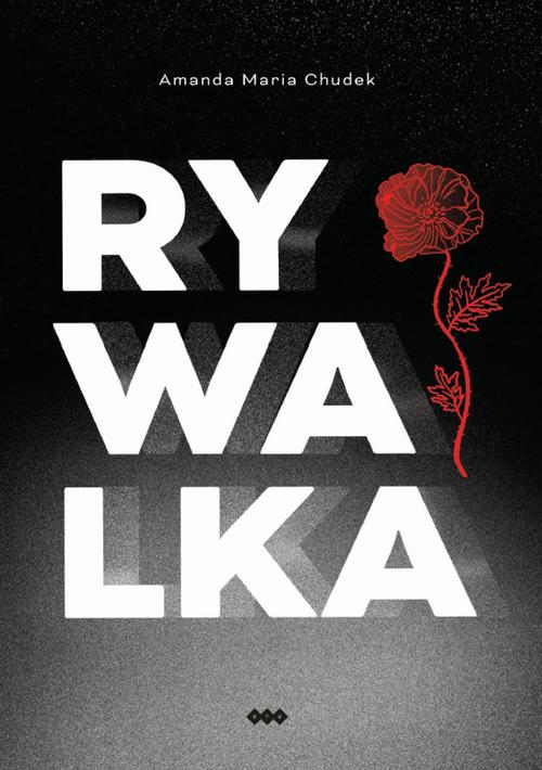 Tytuł: Rywalka
Autor: Amanda Maria Chudek
Wydawnictwo: Warszawska Firma Wydawnicza
Formaty: EPUB, MOBI