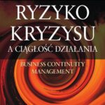 Tytuł: Ryzyko kryzysu a ciągłość działania. Business Continuity Management
Autor: Grzegorz Ćwiek, Tadeusz Teofil Kaczmarek
Wydawnictwo: Difin
Formaty: PDF
