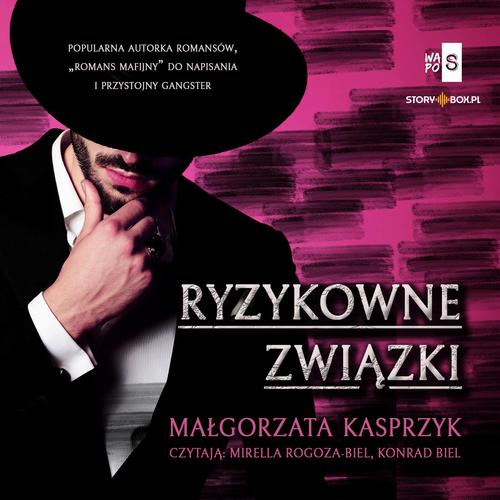 Tytuł: Ryzykowne związki
Autor: Małgorzata Kasprzyk
Wydawnictwo: Storybox
Formaty: MP3