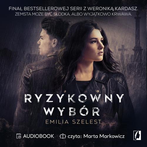 Tytuł: Ryzykowny wybór
Autor: Emilia Szelest
Wydawnictwo: Wydawnictwo Kobiece
Formaty: MP3