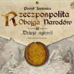 Tytuł: Rzeczpospolita obojga narodów Dzieje agonii
Autor: Paweł Jasienica
Wydawnictwo: Aleksandria
Formaty: MP3