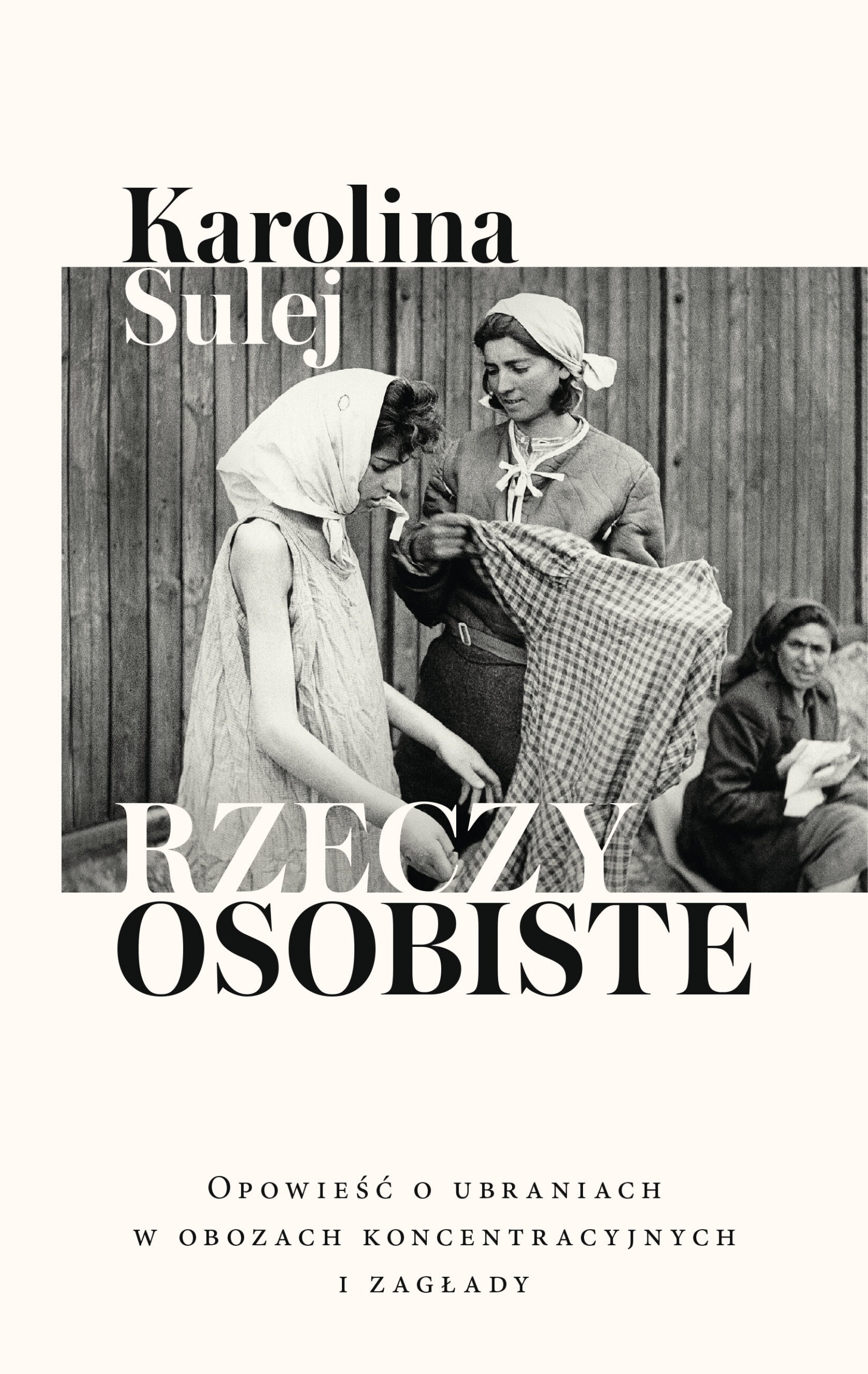 Tytuł: Rzeczy osobiste. Opowieść o ubraniach w obozach koncentracyjnych i zagłady
Autor: Karolina Sulej
Wydawnictwo: Czerwone i Czarne
Formaty: EPUB, MOBI
