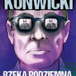 Tytuł: Rzeka podziemna, podziemne ptaki
Autor: Tadeusz Konwicki
Wydawnictwo: Estymator
Formaty: EPUB, PDF, MOBI