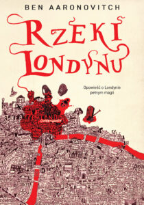 Tytuł: Rzeki Londynu
Autor: Ben Aaronovitch
Wydawnictwo: Zysk i S-ka
Formaty: EPUB, MOBI