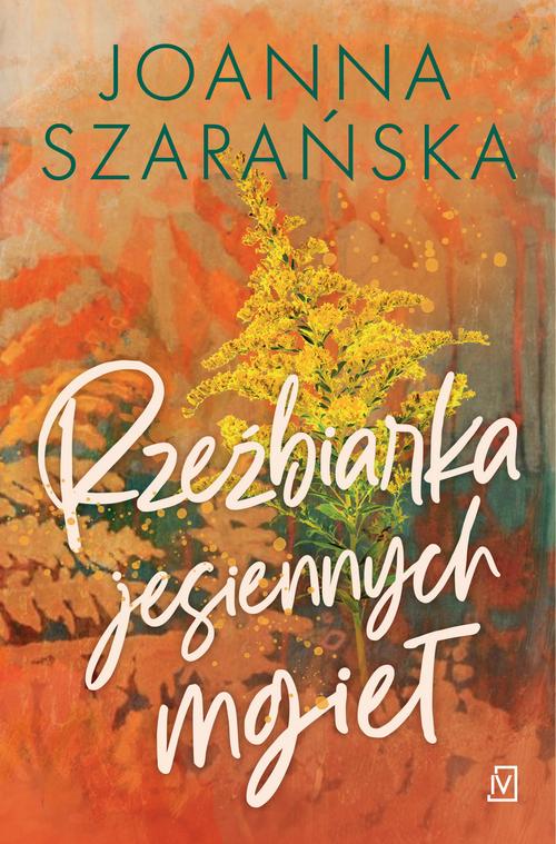 Tytuł: Rzeźbiarka jesiennych mgieł
Autor: Joanna Szarańska
Wydawnictwo: Czwarta Strona
Formaty: EPUB, MOBI