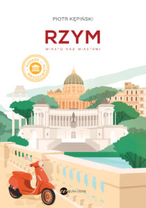 Tytuł: Rzym. Miasto nad miastami
Autor: Piotr Kępiński
Wydawnictwo: Wielka Litera
Formaty: EPUB, MOBI