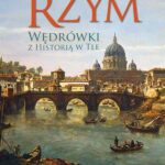 Tytuł: Rzym. Wędrówki z historią w tle
Autor: Bożena Fabiani
Wydawnictwo: Wydawnictwo Naukowe PWN
Formaty: MOBI, EPUB