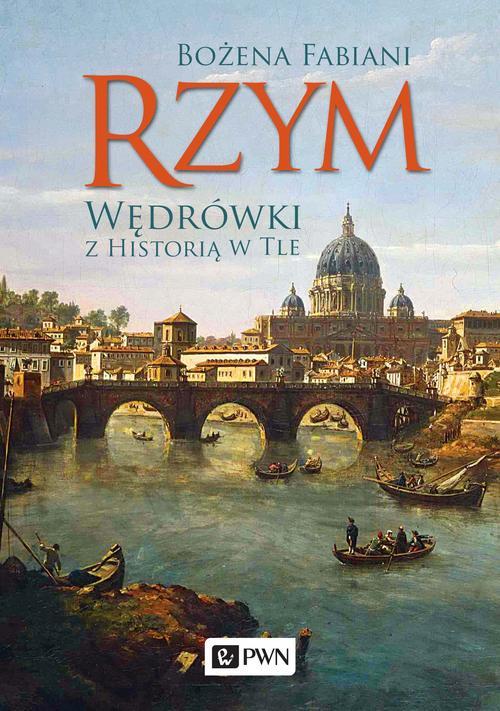 Tytuł: Rzym. Wędrówki z historią w tle
Autor: Bożena Fabiani
Wydawnictwo: Wydawnictwo Naukowe PWN
Formaty: MOBI, EPUB