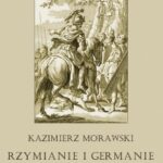 Rzymianie i Germanie z epoki schyłku państwa rzymskiego — okładka e-booka