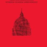 Tytuł: Rzymskim szlakiem Sarbiewskiego
Autor: Aleksander Wojciech Mikołajczak, Rafał Dymczyk
Wydawnictwo: Uniwersytet im.Adama Mickiewicza w Poznaniu
Formaty: PDF