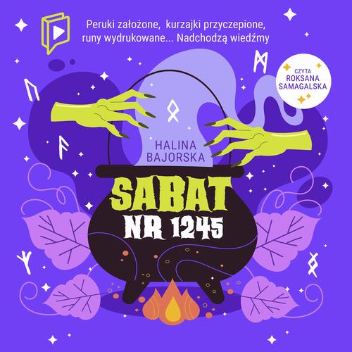 Tytuł: Sabat numer 1245
Autor: Halina Bajorska
Wydawnictwo: Wydawnictwo e-bookowo
Formaty: MP3
