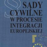 Sądy cywilne w procesie integracji europejskiej — okładka e-booka
