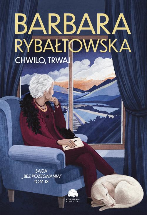Tytuł: Saga BEZ POŻEGNANIA. Tom 9. Chwilo, trwaj
Autor: Barbara Rybałtowska
Wydawnictwo: Axis Mundi
Formaty: MOBI, PDF, EPUB