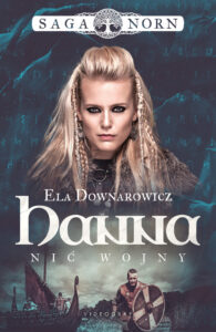 Saga Norn (#1). Saga Norn. Tom 1: Hanna, nić wojny. Hanna, nić wojny — okładka e-booka