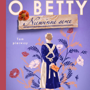 Tytuł: Saga o Betty (#1). Niewinne serce. Saga o Betty Tom 1
Autor: Katarina Widholm
Wydawnictwo: Wydawnictwo Luna
Formaty: EPUB, MOBI