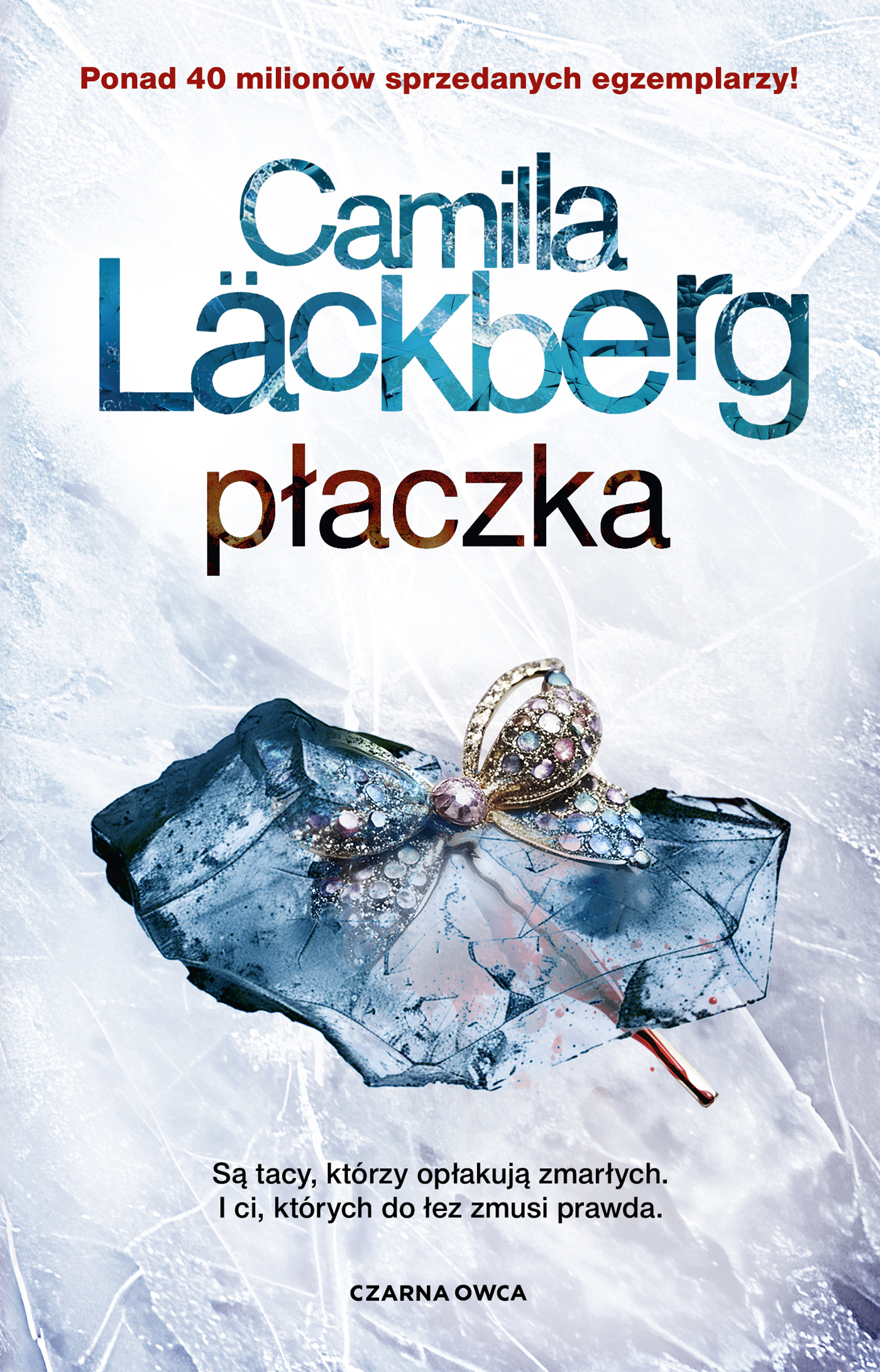 Tytuł: Saga o Fjällbace (tom 12). Płaczka
Autor: Camilla Läckberg
Wydawnictwo: Wydawnictwo Czarna Owca
Formaty: EPUB, MOBI