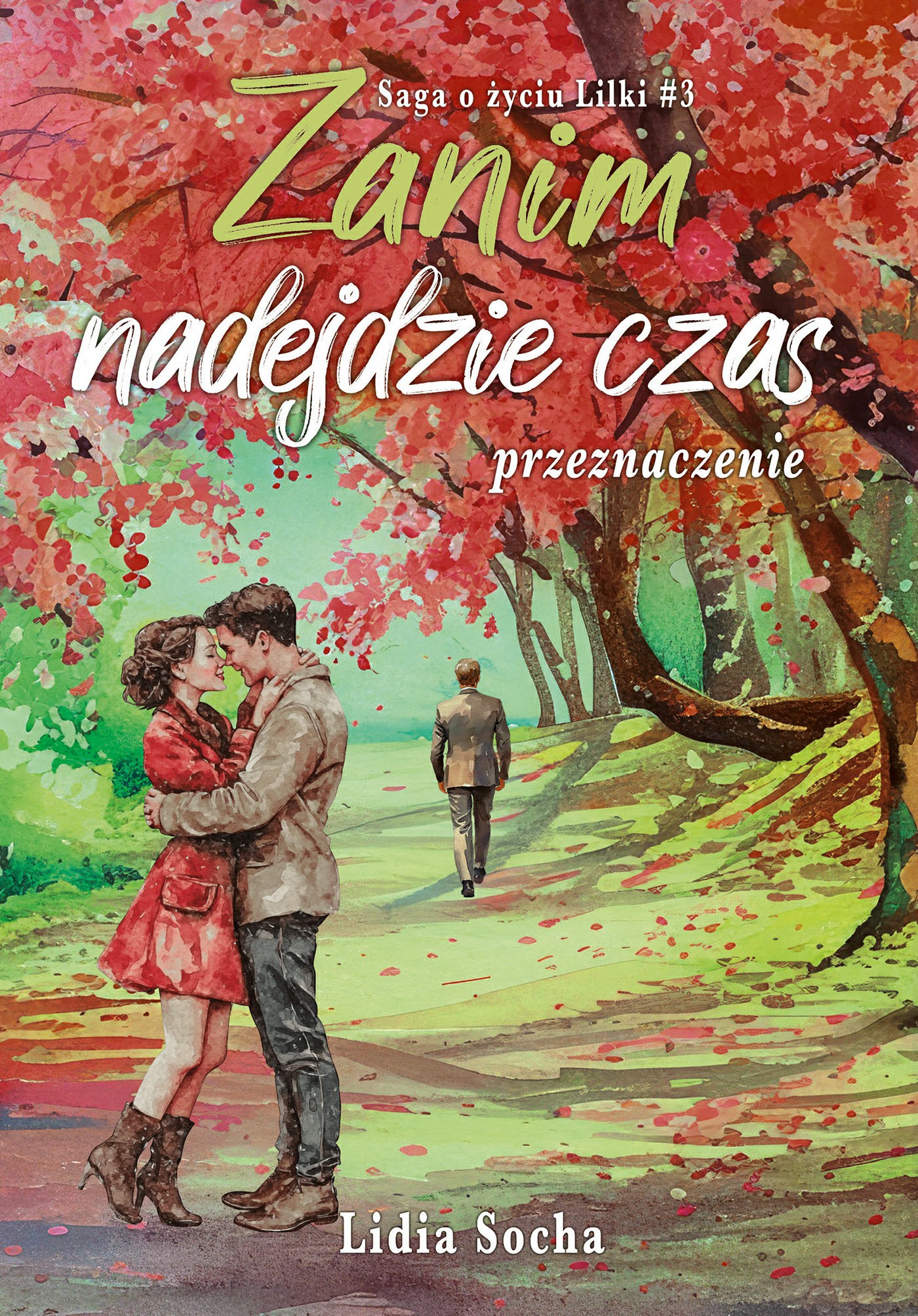 Tytuł: Saga o życiu Lilki (#3). Zanim nadejdzie czas. Przeznaczenie
Autor: Lidia Socha
Wydawnictwo: Nie powiem
Formaty: EPUB, MOBI