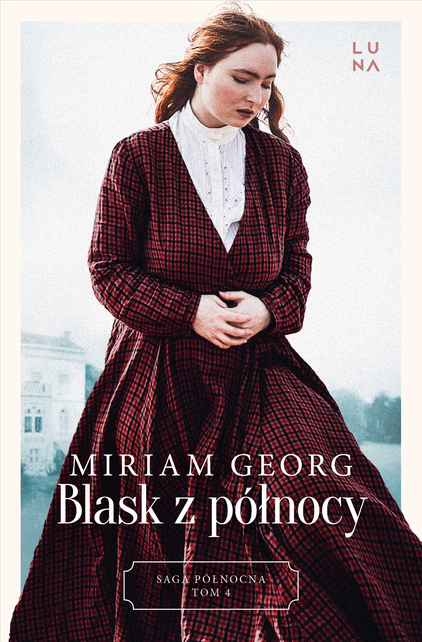 Tytuł: Saga północna (#4). Blask z północy. Saga Północna Tom 4
Autor: Miriam Georg
Wydawnictwo: Wydawnictwo Luna
Formaty: EPUB, MOBI