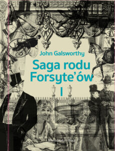 Tytuł: Saga rodu Forsyte`ów. Tom 1. Posiadacz
Autor: John Galsworthy
Wydawnictwo: Prószyński Media
Formaty: EPUB, MOBI