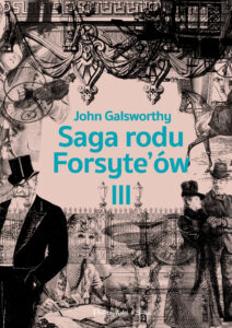 Tytuł: Saga rodu Forsyte`ów.Tom 3. Przebudzenie. Do wynajęcia
Autor: John Galsworthy
Wydawnictwo: Prószyński Media
Formaty: EPUB, MOBI