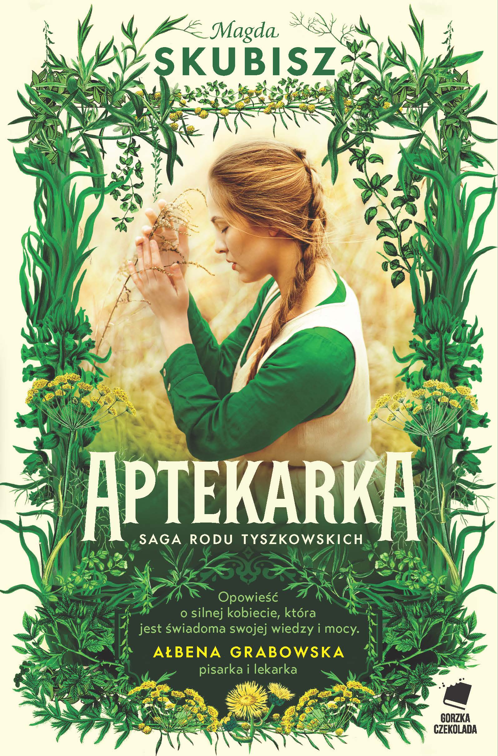 Tytuł: Saga Rodu Tyszkowskich (#1). Aptekarka. Saga rodu Tyszkowskich. Tom 1
Autor: Magda Skubisz
Wydawnictwo: Grupa Wydawnicza Media Rodzina
Formaty: EPUB, MOBI