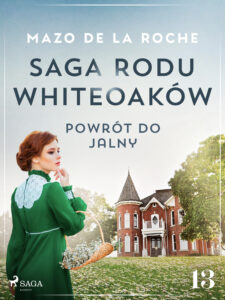 Saga rodu Whiteoaków 13 - Powrót do Jalny (#13) — okładka e-booka