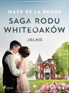 Saga rodu Whiteoaków 7 - Jalna — okładka e-booka