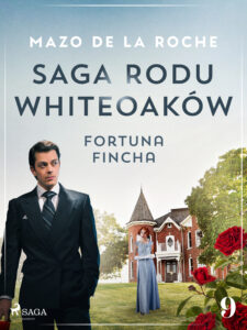 Saga rodu Whiteoaków 9 - Fortuna Fincha — okładka e-booka
