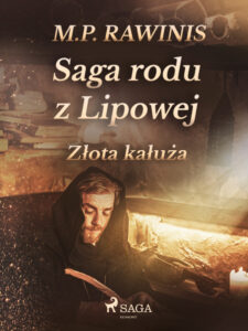 Saga rodu z Lipowej. Saga rodu z Lipowej 11: Złota kałuża — okładka e-booka