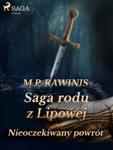 Saga rodu z Lipowej. Saga rodu z Lipowej 22: Nieoczekiwany powrót — okładka e-booka
