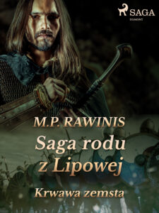 Saga rodu z Lipowej. Saga rodu z Lipowej 30: Krwawa zemsta — okładka e-booka