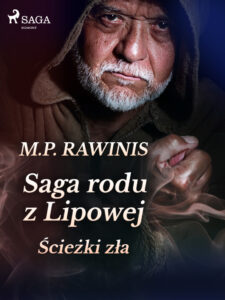 Saga rodu z Lipowej. Saga rodu z Lipowej 5: Ścieżki zła — okładka e-booka