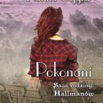 Tytuł: Saga rodziny Hallmanów Tom 2 Pokonani
Autor: Hanna Cygler
Wydawnictwo: Storybox
Formaty: MP3