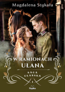 Saga ułańska (#1). W ramionach ułana — okładka e-booka