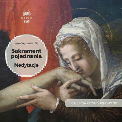 Tytuł: Sakrament pojednania. Medytacje
Autor: Józef Augustyn Sj
Wydawnictwo: WAM
Formaty: MP3