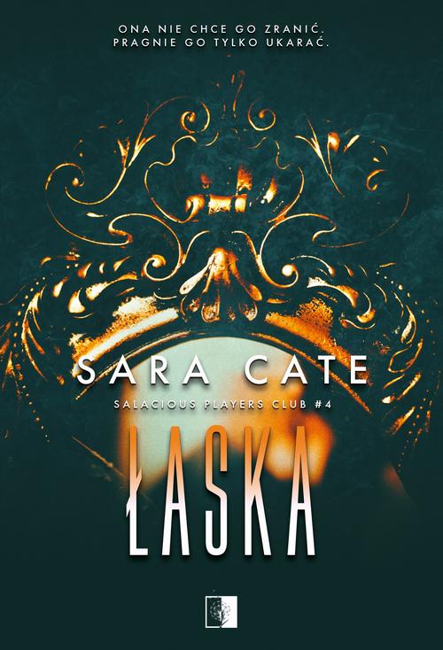 Tytuł: Salacious Players Club 4 Łaska
Autor: Sara Cate
Wydawnictwo: NieZwykłe Zagraniczne
Formaty: MOBI, EPUB