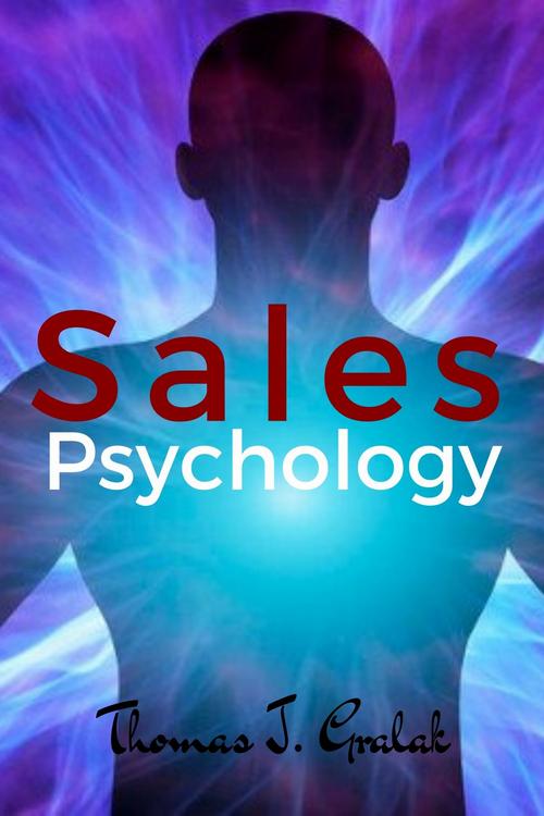 Tytuł: Sales Psychology
Autor: Thomas J. Gralak
Wydawnictwo: TG TRAINING
Formaty: PDF, EPUB