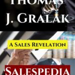 Tytuł: Salespedia - Sales Revelation
Autor: Thomas J. Gralak
Wydawnictwo: TG TRAINING
Formaty: EPUB, PDF