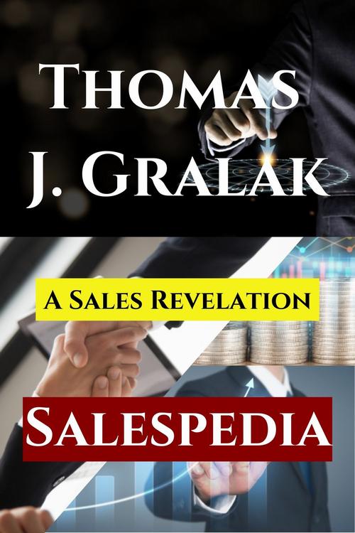 Tytuł: Salespedia - Sales Revelation
Autor: Thomas J. Gralak
Wydawnictwo: TG TRAINING
Formaty: EPUB, PDF