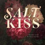 Tytuł: Salt Kiss. Lyonesse. Tom 1
Autor: Sierra Simone
Wydawnictwo: Papierowe Serca
Formaty: EPUB