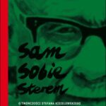 Tytuł: „Sam sobie sterem”. O twórczości Stefana Kisielewskiego
Autor: Monika Wiszniowska
Wydawnictwo: Wydawnictwo Uniwersytetu Śląskiego
Formaty: PDF