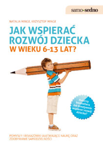 Samo Sedno - Jak wspierać rozwój dziecka w wieku 6–13 lat? — okładka e-booka