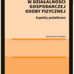 Tytuł: Samochód osobowy w działalności gospodarczej osoby fizycznej. Aspekty podatkowe
Autor: Radosław Kowalski
Wydawnictwo: Wolters Kluwer
Formaty: PDF