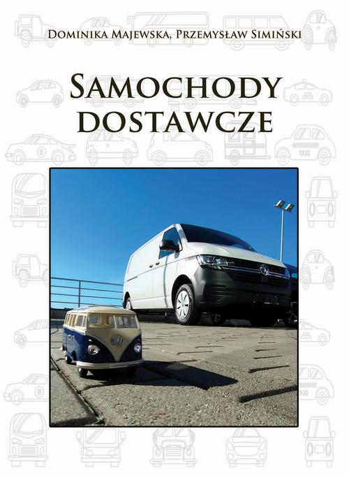 Tytuł: Samochody dostawcze
Autor: Dominika Majewska, Przemysław Simiński
Wydawnictwo: Spatium
Formaty: PDF