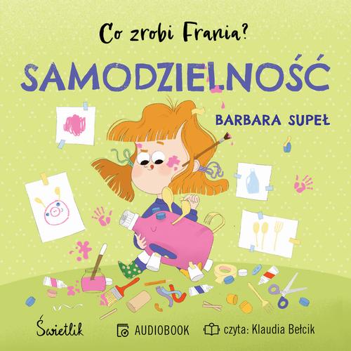 Tytuł: Samodzielność. Co zrobi Frania? Tom 8
Autor: Barbara Supeł
Wydawnictwo: Świetlik
Formaty: MP3