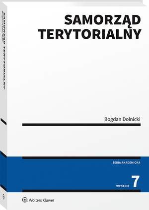 Tytuł: Samorząd terytorialny
Autor: Bogdan Dolnicki
Wydawnictwo: Wolters Kluwer
Formaty: PDF
