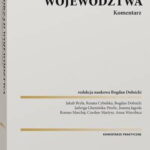 Tytuł: Samorząd województwa. Komentarz
Autor: Bogdan Dolnicki
Wydawnictwo: Wolters Kluwer
Formaty: PDF