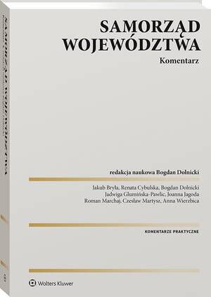 Tytuł: Samorząd województwa. Komentarz
Autor: Bogdan Dolnicki
Wydawnictwo: Wolters Kluwer
Formaty: PDF