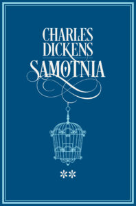 Tytuł: Samotnia II
Autor: Charles Dickens
Wydawnictwo: Zysk i S-ka
Formaty: EPUB, MOBI